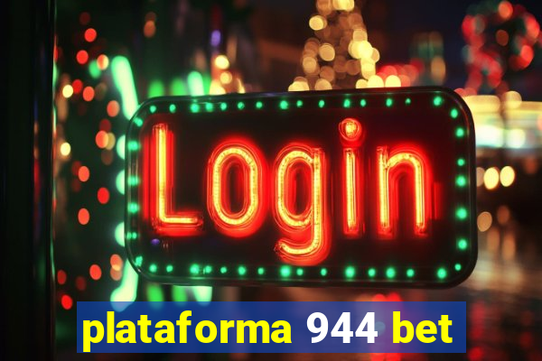 plataforma 944 bet